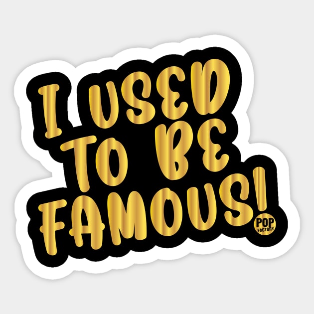 FAMOUS Sticker by toddgoldmanart